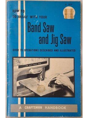 How To Do More With Your Band Saw & Jig Saw Craftsman Handbook 1969 Sears